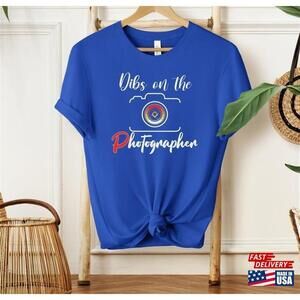 Dibs On The Photographer Shirt Photo Tshirts Camera Tee Unisex